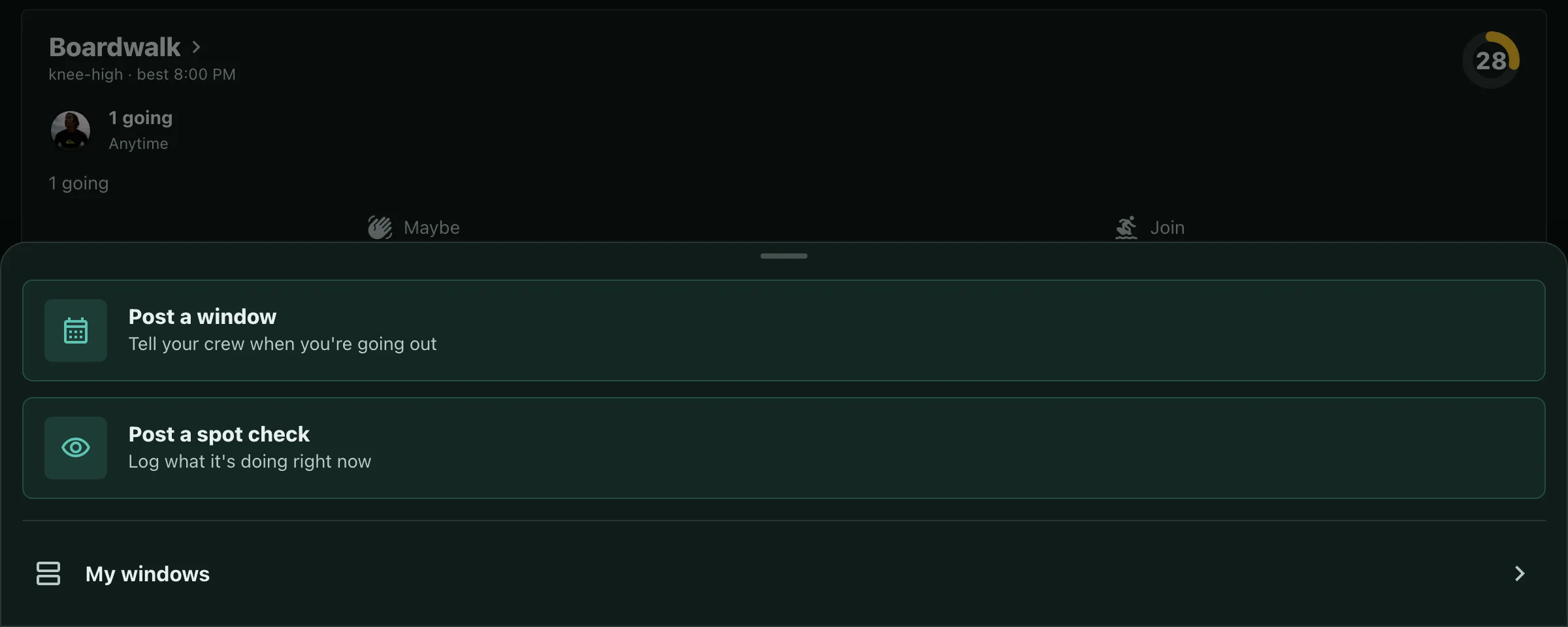 The dark-mode create sheet open over the home screen, offering Post a window to tell your crew when you're going out and Post a spot check to log what it's doing right now